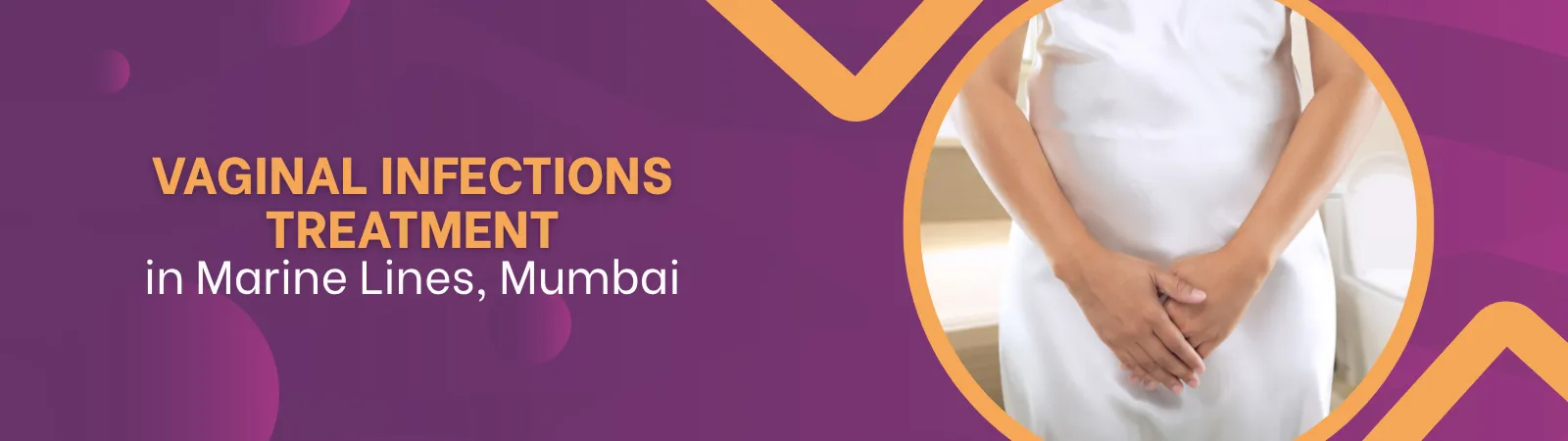 Vaginal Infections Treatment in Marine Lines, Mumbai