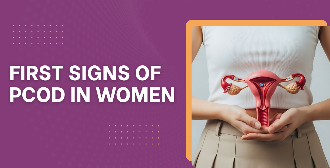 First Signs of PCOD in Women