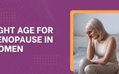 What is the right age for menopause in women?