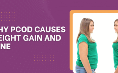 Why does PCOD cause weight gain and acne?