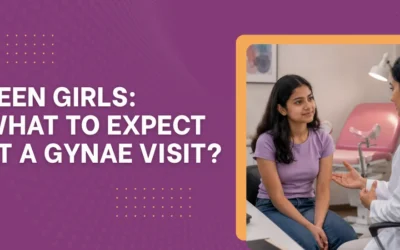 Teen Girls: What to Expect at a Gynae Visit