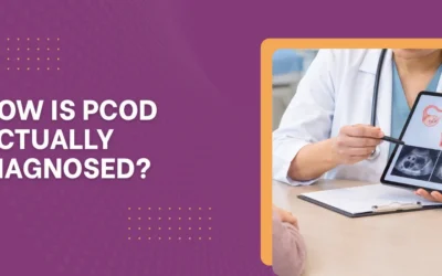 How Is PCOD Actually Diagnosed?