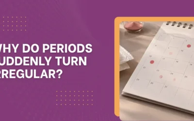 Why Do Periods Suddenly Turn Irregular?