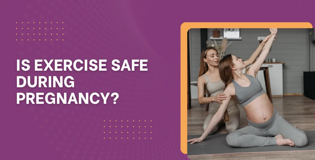 Is Exercise Safe During Pregnancy?