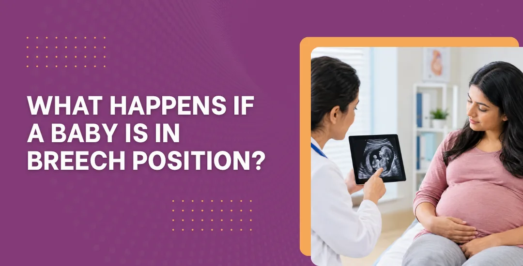 What Happens If a Baby Is in Breech Position?